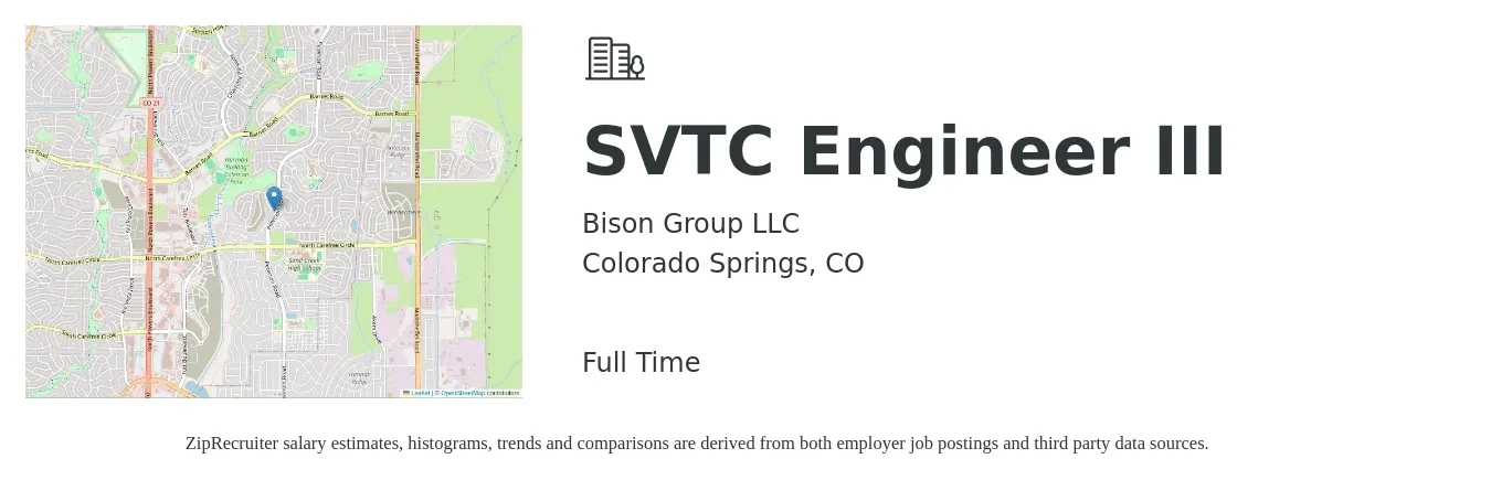 Bison Group LLC job posting for a SVTC Engineer III in Colorado Springs, CO with a salary of $40 to $61 Hourly with a map of Colorado Springs location.