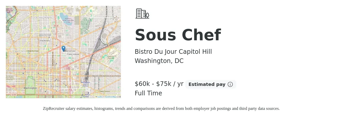 Bistro Du Jour Capitol Hill job posting for a Sous Chef in Washington, DC with a salary of $60,000 to $75,000 Yearly with a map of Washington location.