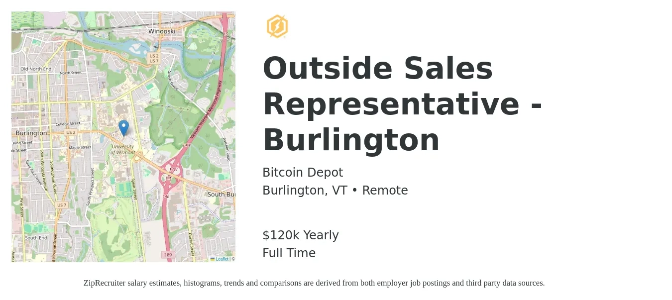 Bitcoin Depot job posting for a Outside Sales Representative - Burlington in Burlington, VT with a salary of $120,000 Yearly with a map of Burlington location.