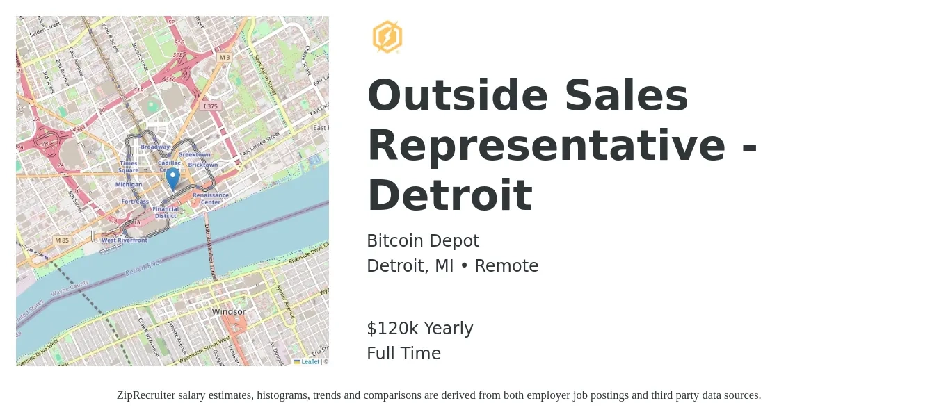 Bitcoin Depot job posting for a Outside Sales Representative - Detroit in Detroit, MI with a salary of $120,000 Yearly with a map of Detroit location.