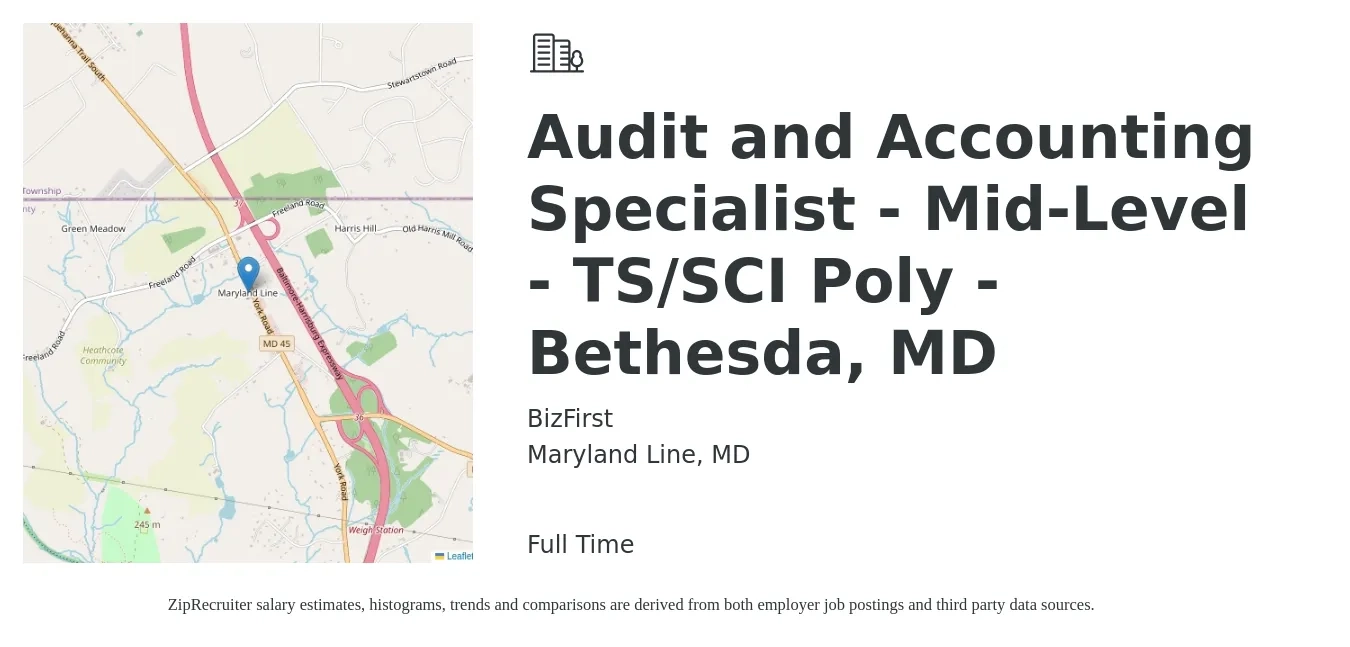 BizFirst job posting for a Audit and Accounting Specialist - Mid-Level - TS/SCI Poly - Bethesda, MD in Maryland Line, MD with a salary of $34,600 to $107,600 Yearly with a map of Maryland Line location.