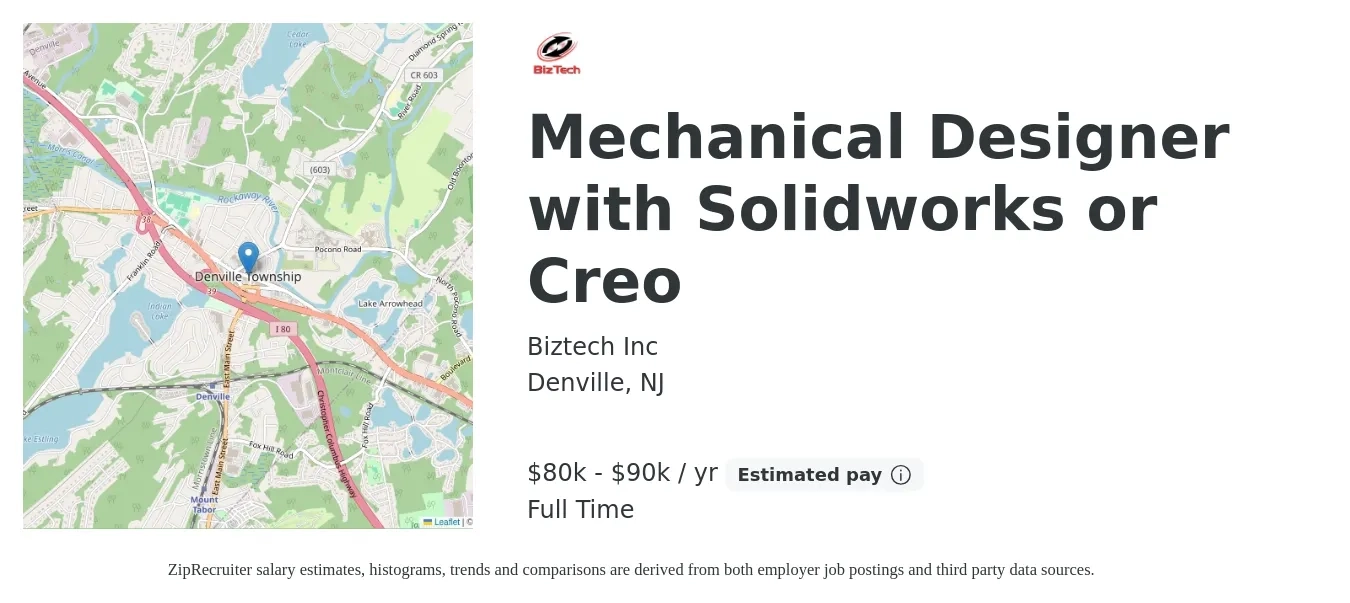 Biztech Inc job posting for a Mechanical Designer with Solidworks or Creo in Denville, NJ with a salary of $80,000 to $90,000 Yearly with a map of Denville location.