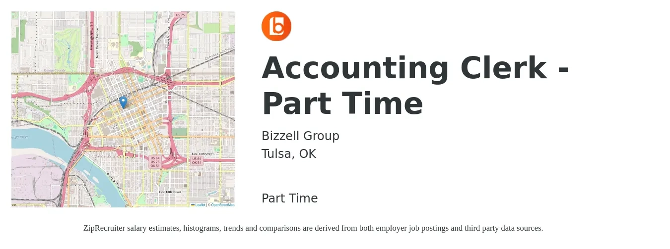 Bizzell Group job posting for a Accounting Clerk - Part Time in Tulsa, OK with a salary of $15 to $19 Hourly with a map of Tulsa location.