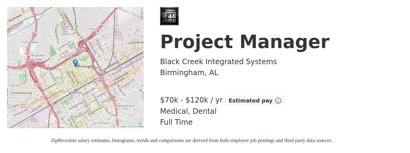 Black Creek Integrated Systems job posting for a Project Manager in Birmingham, AL with a salary of $70,000 to $120,000 Yearly and benefits including dental, life_insurance, medical, and retirement with a map of Birmingham location.