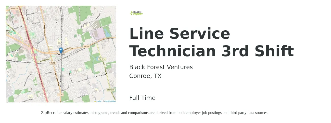 Black Forest Ventures job posting for a Line Service Technician 3rd Shift in Conroe, TX with a salary of $14 to $16 Hourly with a map of Conroe location.