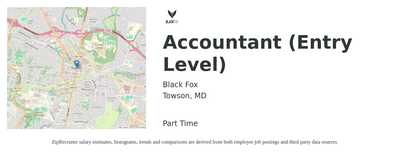 Black Fox job posting for a Accountant (Entry Level) in Towson, MD with a salary of $21 to $30 Hourly with a map of Towson location.