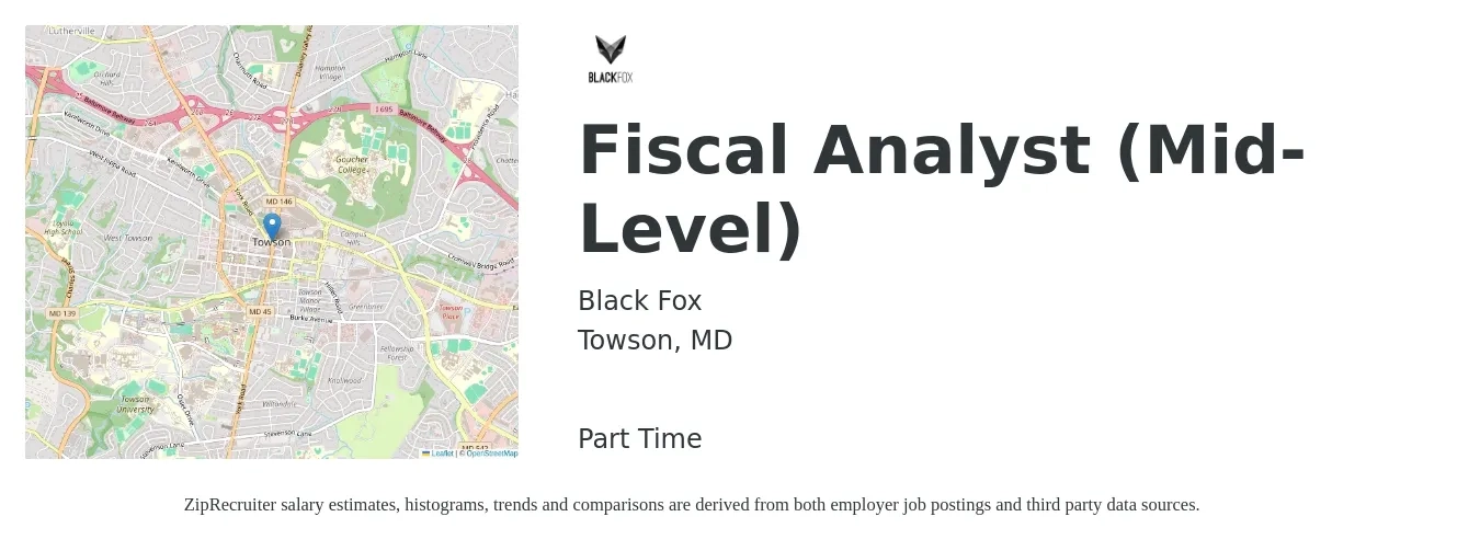 Black Fox job posting for a Fiscal Analyst (Mid-Level) in Towson, MD with a salary of $48,400 to $63,700 Yearly with a map of Towson location.