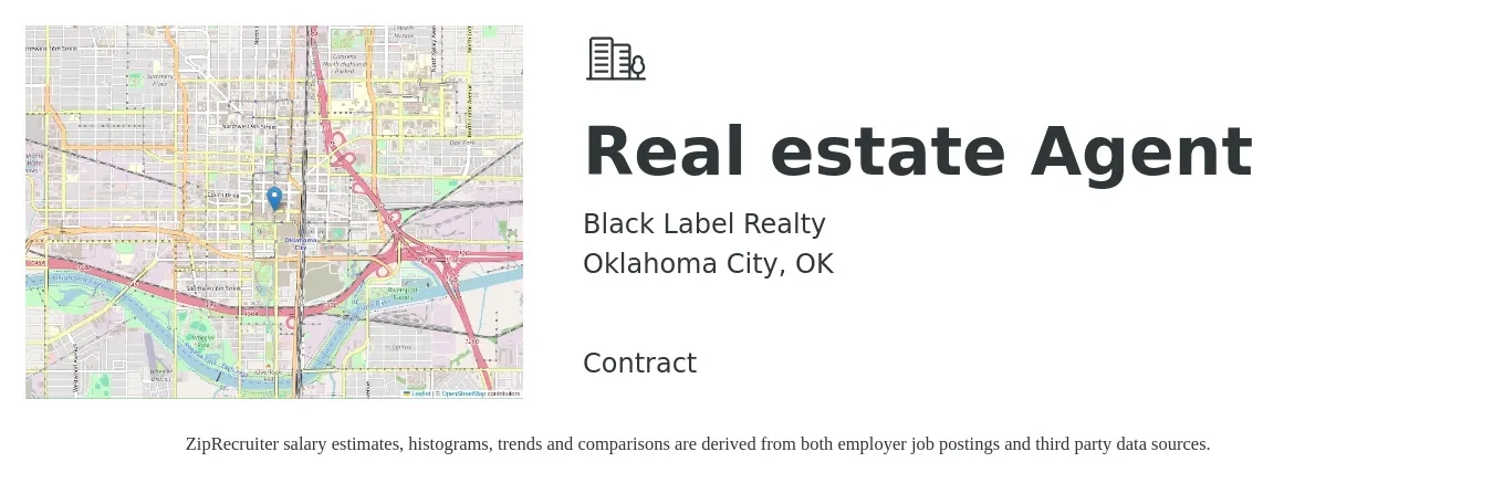 Black Label Realty job posting for a Real estate Agent in Oklahoma City, OK with a salary of $55,700 to $92,900 Yearly with a map of Oklahoma City location.