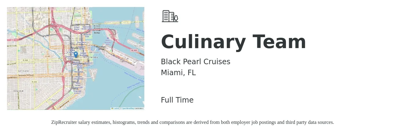 Black Pearl Cruises job posting for a Culinary Team in Miami, FL with a salary of $15 to $18 Hourly with a map of Miami location.