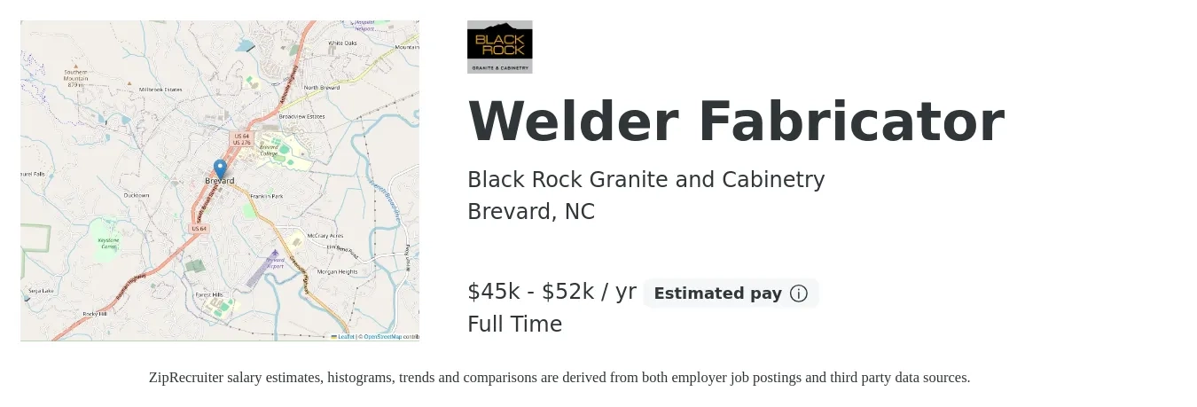 Black Rock Granite and Cabinetry job posting for a Welder Fabricator in Brevard, NC with a salary of $45,000 to $52,000 Yearly and benefits including pto with a map of Brevard location.