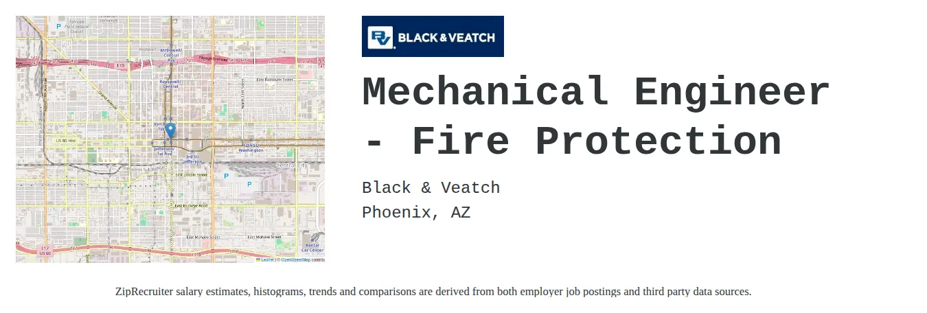 Black & Veatch job posting for a Mechanical Engineer - Fire Protection in Phoenix, AZ with a salary of $80,900 to $125,600 Annually and benefits including Medical, Vision, Dental, PTO, Life, and Retirement with a map of Phoenix location.