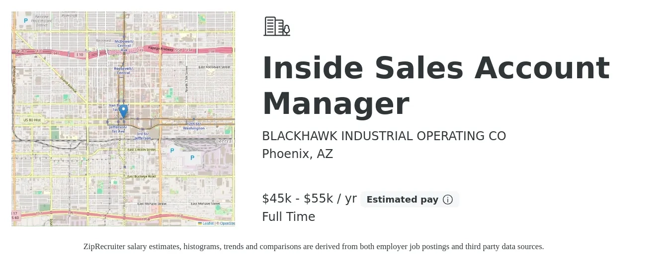 BLACKHAWK INDUSTRIAL OPERATING CO job posting for a Inside Sales Account Manager in Phoenix, AZ with a salary of $45,000 to $55,000 Yearly with a map of Phoenix location.