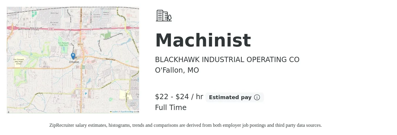 BLACKHAWK INDUSTRIAL OPERATING CO job posting for a Machinist in O'Fallon, MO with a salary of $23 to $25 Hourly with a map of O'Fallon location.