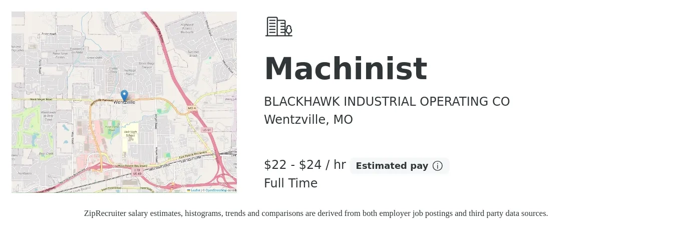 BLACKHAWK INDUSTRIAL OPERATING CO job posting for a Machinist in Wentzville, MO with a salary of $23 to $25 Hourly with a map of Wentzville location.