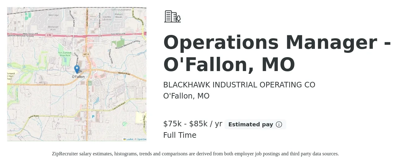 BLACKHAWK INDUSTRIAL OPERATING CO job posting for a Operations Manager - O'Fallon, MO in O'Fallon, MO with a salary of $75,000 to $85,000 Yearly with a map of O'Fallon location.