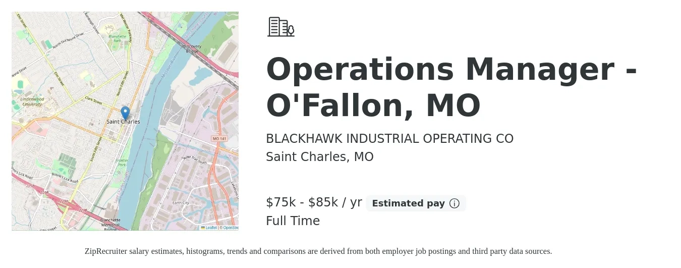 BLACKHAWK INDUSTRIAL OPERATING CO job posting for a Operations Manager - O'Fallon, MO in Saint Charles, MO with a salary of $75,000 to $85,000 Yearly with a map of Saint Charles location.