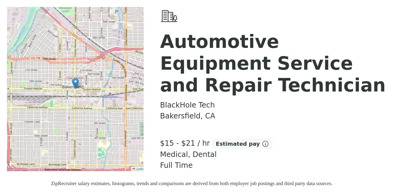 BlackHole Tech job posting for a Automotive Equipment Service and Repair Technician in Bakersfield, CA with a salary of $16 to $22 Hourly and benefits including dental, life_insurance, and medical with a map of Bakersfield location.