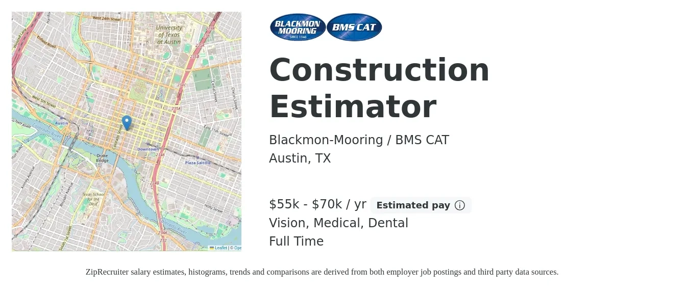 Blackmon-Mooring / BMS CAT job posting for a Construction Estimator in Austin, TX with a salary of $55,000 to $70,000 Yearly (plus commission) and benefits including retirement, vision, dental, life_insurance, and medical with a map of Austin location.
