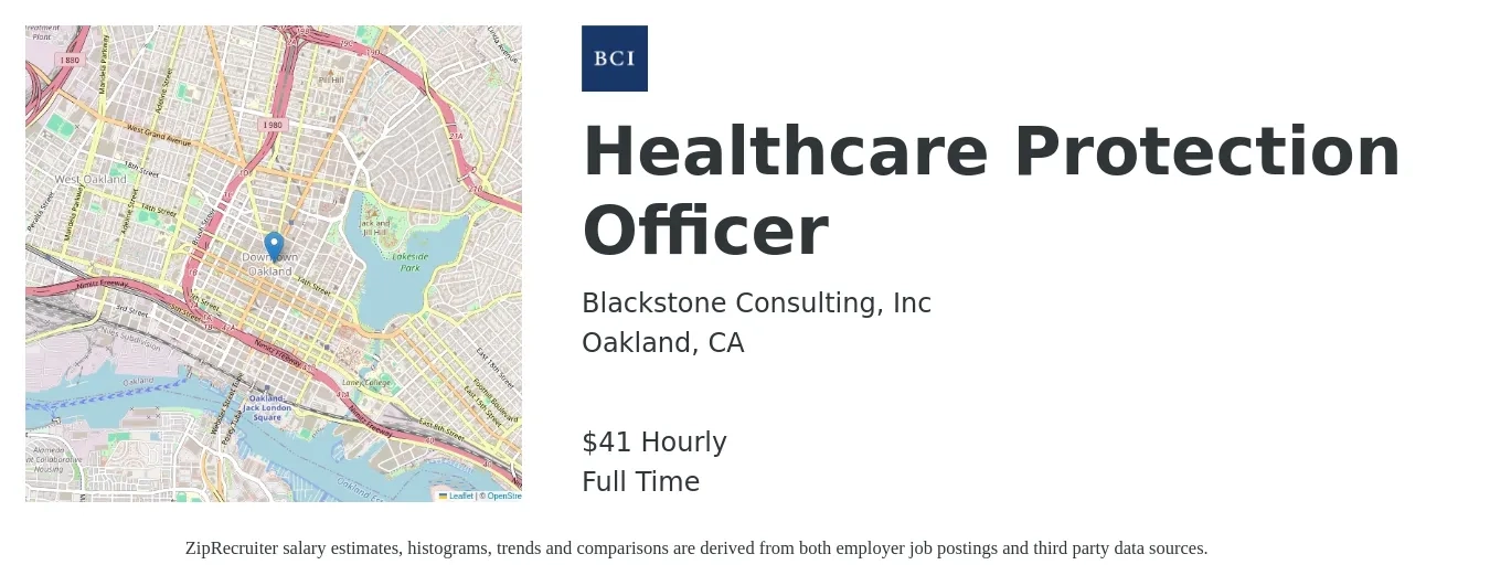 Blackstone Consulting, Inc job posting for a Healthcare Protection Officer in Oakland, CA with a salary of $43 Hourly with a map of Oakland location.