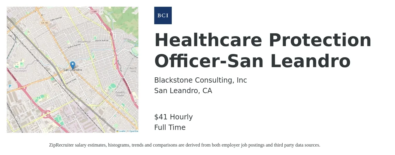 Blackstone Consulting, Inc job posting for a Healthcare Protection Officer-San Leandro in San Leandro, CA with a salary of $43 Hourly with a map of San Leandro location.