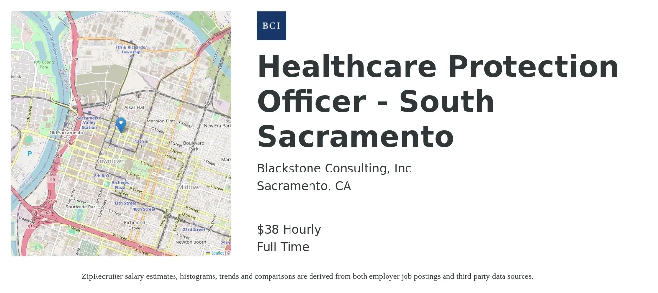 Blackstone Consulting, Inc job posting for a Healthcare Protection Officer - South Sacramento in Sacramento, CA with a salary of $40 Hourly with a map of Sacramento location.