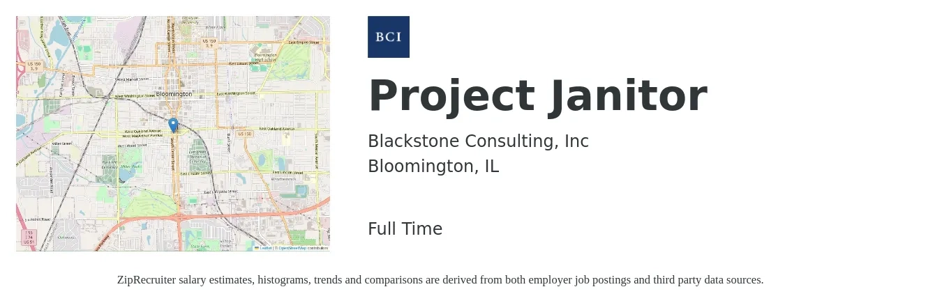 Blackstone Consulting, Inc job posting for a Project Janitor in Bloomington, IL with a salary of $14 to $18 Hourly with a map of Bloomington location.