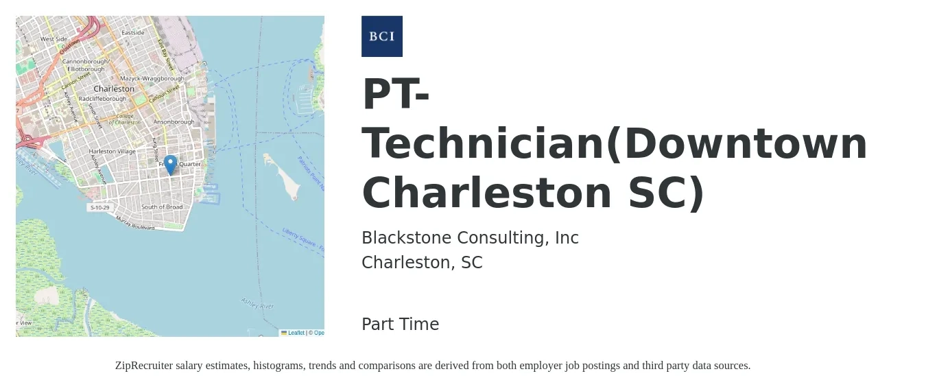 Blackstone Consulting, Inc job posting for a PT-Technician(Downtown Charleston SC) in Charleston, SC with a salary of $15 to $20 Hourly with a map of Charleston location.