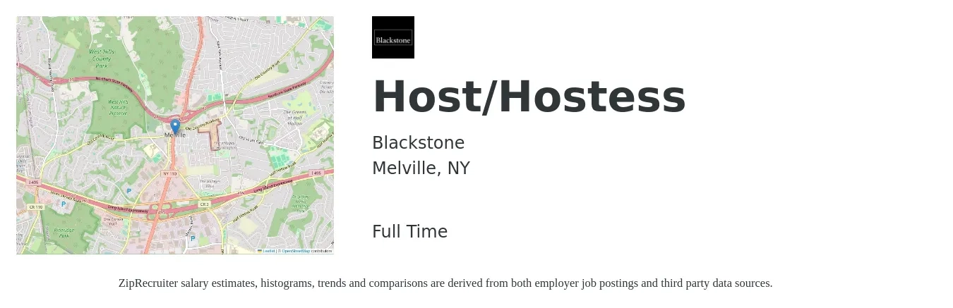 Blackstone job posting for a Host/Hostess in Melville, NY with a salary of $12 to $17 Hourly with a map of Melville location.