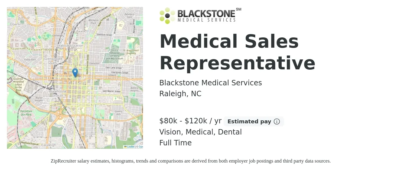 Blackstone Medical Services job posting for a Medical Sales Representative in Raleigh, NC with a salary of $80,000 to $120,000 Yearly and benefits including dental, life_insurance, medical, and vision with a map of Raleigh location.