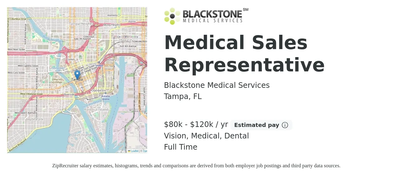 Blackstone Medical Services job posting for a Medical Sales Representative in Tampa, FL with a salary of $80,000 to $120,000 Yearly and benefits including dental, life_insurance, medical, and vision with a map of Tampa location.