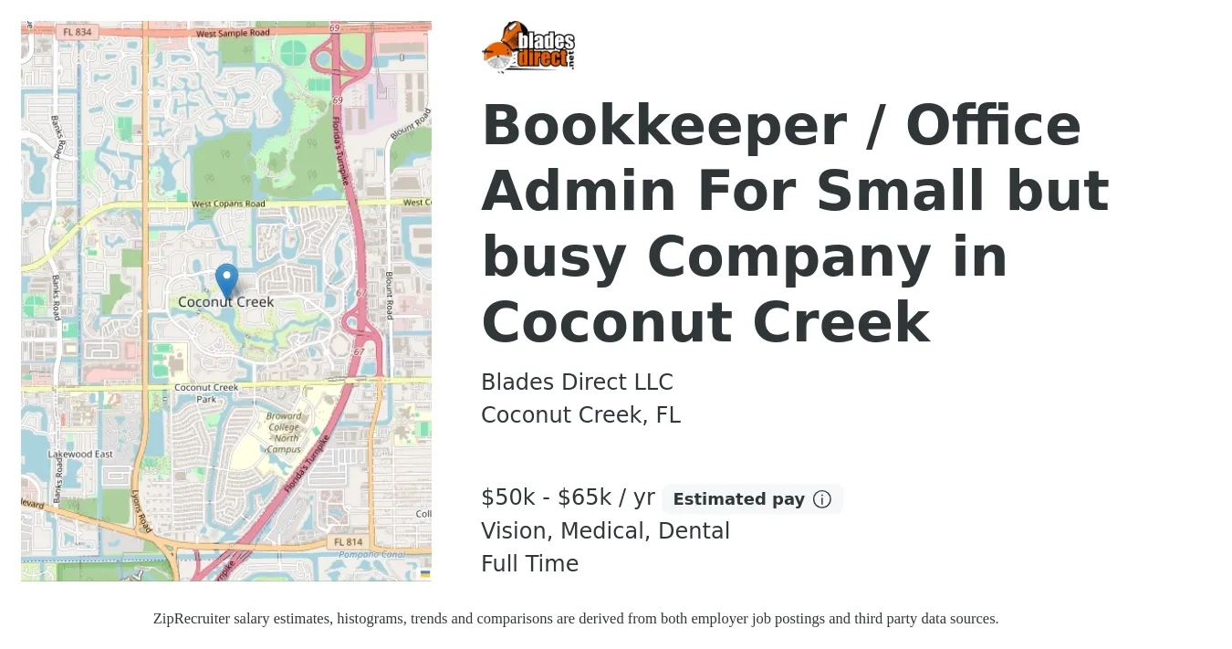 Blades Direct LLC job posting for a Bookkeeper / Office Admin For Small but busy Company in Coconut Creek in Coconut Creek, FL with a salary of $50,000 to $65,000 Yearly and benefits including dental, medical, retirement, and vision with a map of Coconut Creek location.