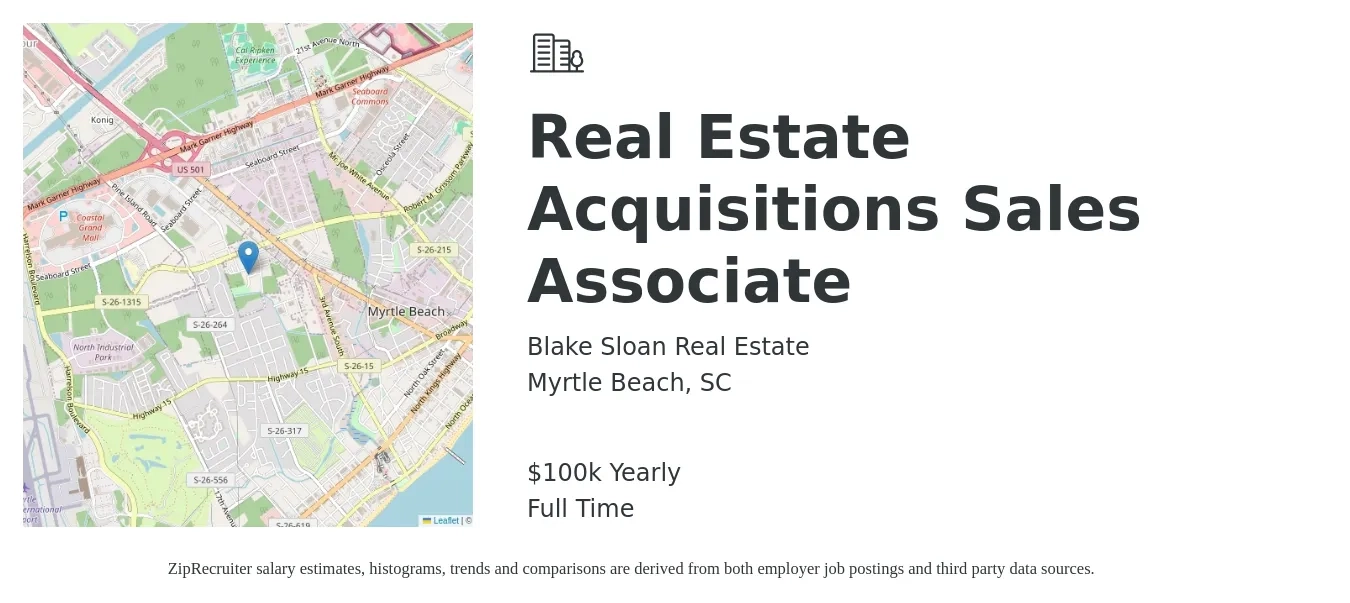 Blake Sloan Real Estate job posting for a Real Estate Acquisitions Sales Associate in Myrtle Beach, SC with a salary of $100,000 Yearly with a map of Myrtle Beach location.