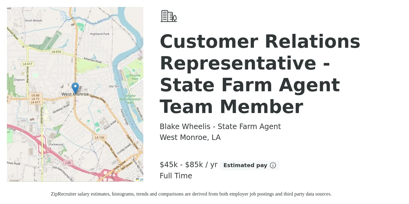 Blake Wheelis - State Farm Agent job posting for a Customer Relations Representative - State Farm Agent Team Member in West Monroe, LA with a salary of $45,000 to $85,000 Yearly with a map of West Monroe location.