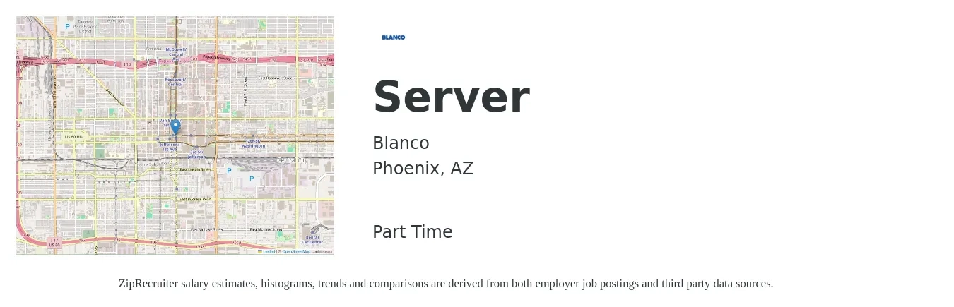 Blanco (Cocina + Cantina) job posting for a Server in Phoenix, AZ with a salary of $11 to $18 Hourly with a map of Phoenix location.