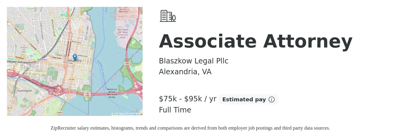Blaszkow Legal Pllc job posting for a Associate Attorney in Alexandria, VA with a salary of $75,000 to $95,000 Yearly with a map of Alexandria location.