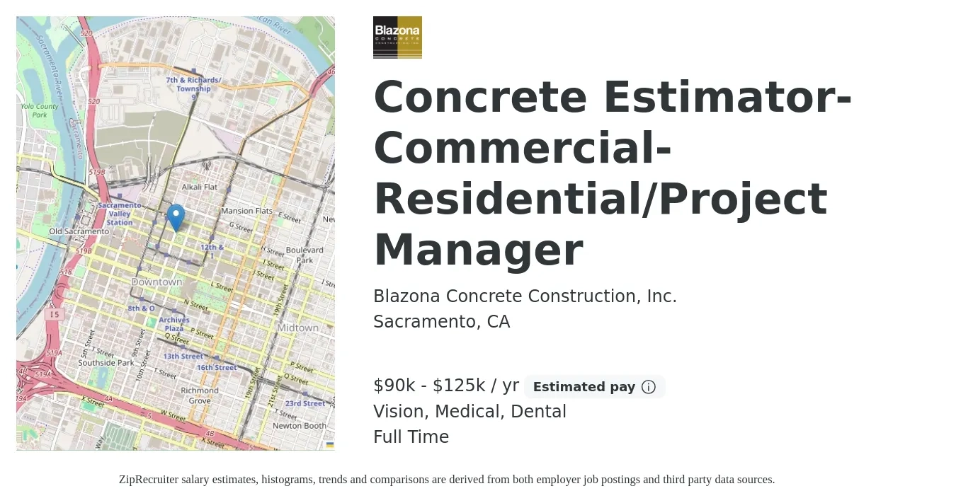 Blazona Concrete Construction, Inc. job posting for a Concrete Estimator-Commercial-Residential/Project Manager in Sacramento, CA with a salary of $90,000 to $125,000 Yearly and benefits including medical, vision, and dental with a map of Sacramento location.