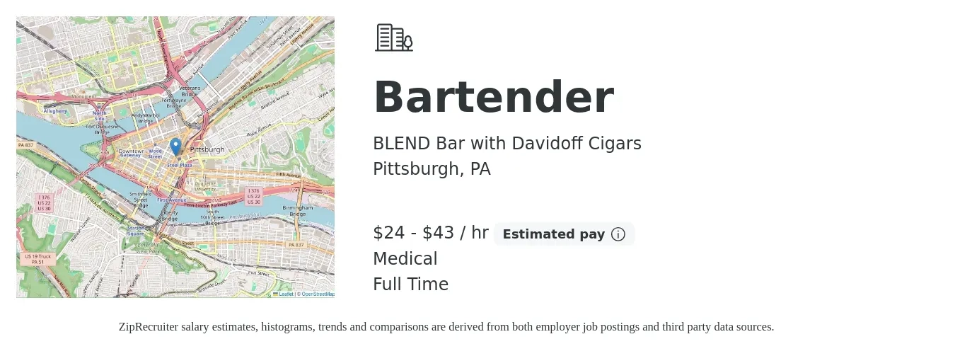BLEND Bar with Davidoff Cigars job posting for a Bartender in Pittsburgh, PA with a salary of $25 to $45 Hourly (plus commission) and benefits including medical, and pto with a map of Pittsburgh location.