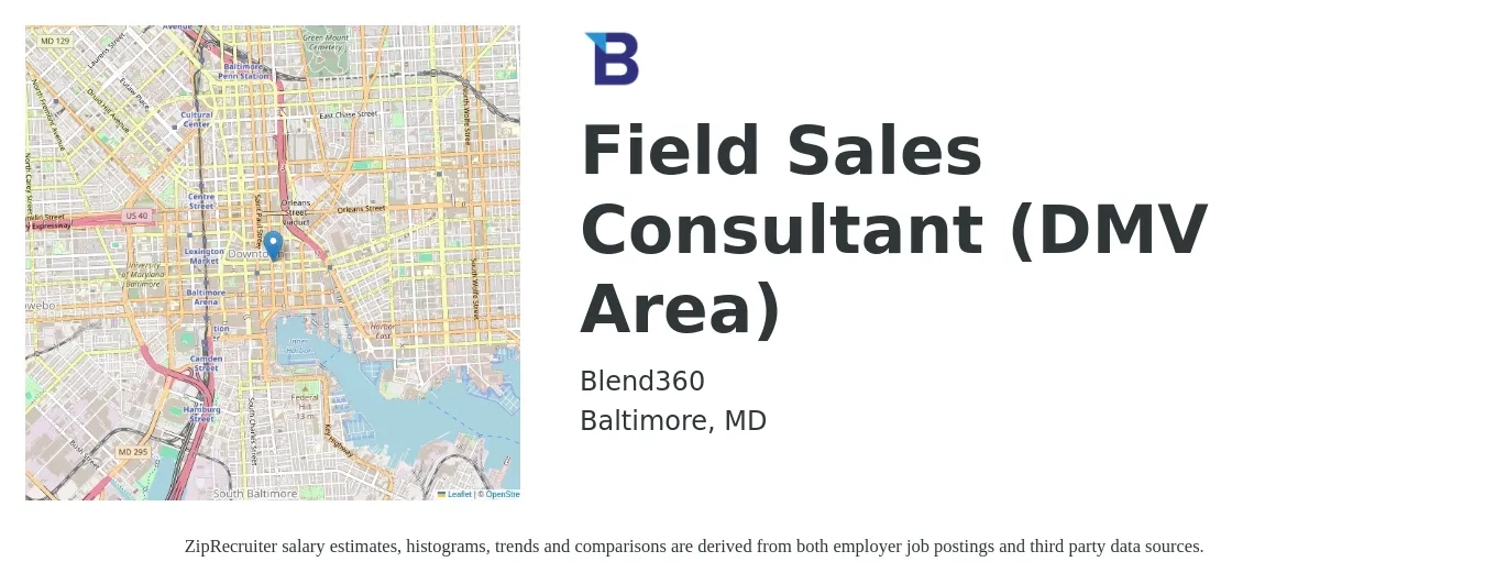 Blend360 job posting for a Field Sales Consultant (DMV Area) in Baltimore, MD with a salary of $1,040 Weekly with a map of Baltimore location.