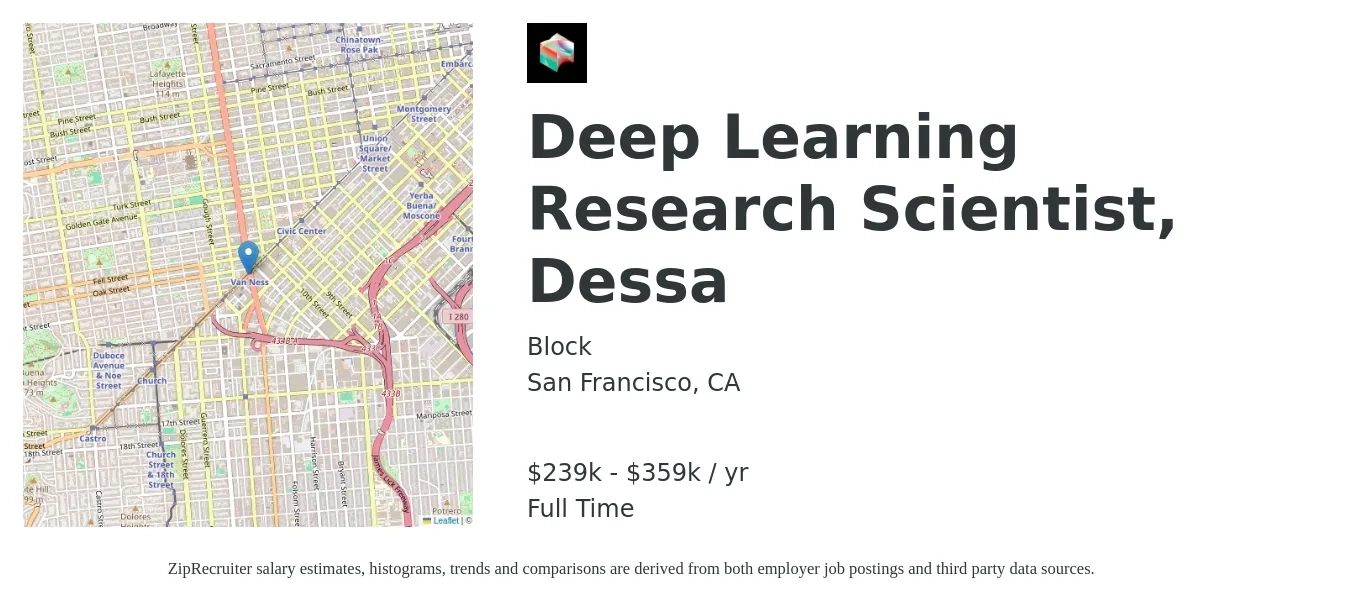 Block job posting for a Deep Learning Research Scientist, Dessa in San Francisco, CA with a salary of $239,600 to $359,400 Yearly with a map of San Francisco location.