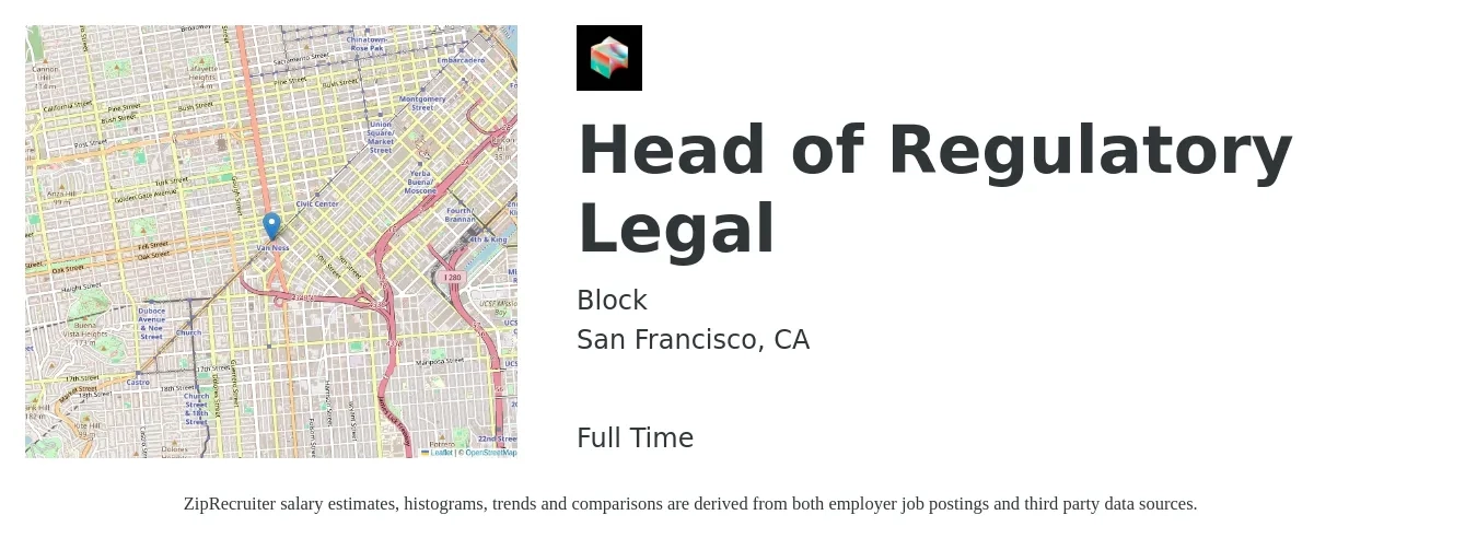 Block job posting for a Head of Regulatory Legal in San Francisco, CA with a salary of $128,400 to $189,100 Yearly with a map of San Francisco location.