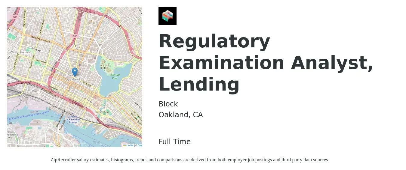 Block job posting for a Regulatory Examination Analyst, Lending in Oakland, CA with a salary of $135,200 to $202,800 Yearly with a map of Oakland location.