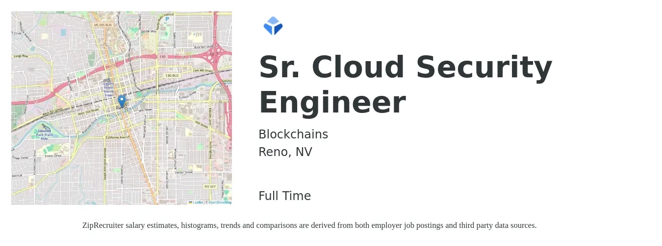 Blockchains job posting for a Sr. Cloud Security Engineer in Reno, NV with a salary of $114,200 to $156,500 Yearly with a map of Reno location.
