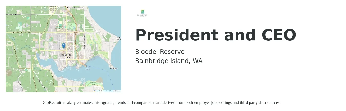 Bloedel Reserve job posting for a President and CEO in Bainbridge Island, WA with a salary of $185,000 to $200,000 Yearly with a map of Bainbridge Island location.