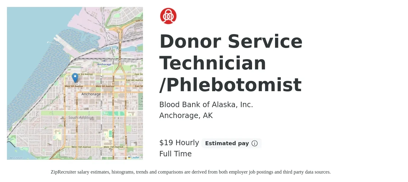 Blood Bank of Alaska, Inc. job posting for a Donor Service Technician /Phlebotomist in Anchorage, AK with a salary of $20 Hourly with a map of Anchorage location.