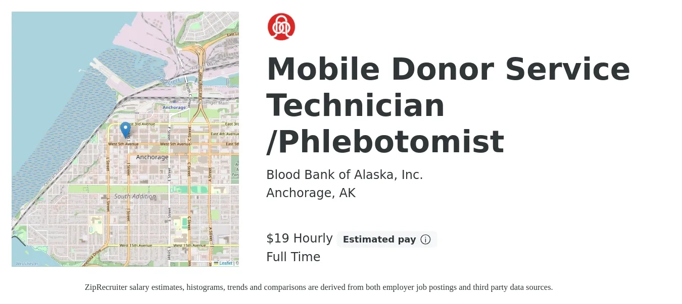 Blood Bank of Alaska, Inc. job posting for a Mobile Donor Service Technician /Phlebotomist in Anchorage, AK with a salary of $20 Hourly with a map of Anchorage location.