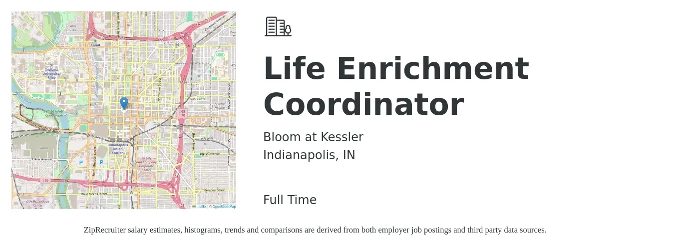 Bloom at Kessler job posting for a Life Enrichment Coordinator in Indianapolis, IN with a salary of $15 to $20 Hourly with a map of Indianapolis location.
