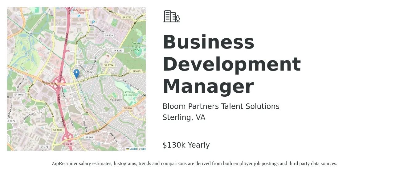 Bloom Partners Talent Solutions job posting for a Business Development Manager in Sterling, VA with a salary of $130,000 Yearly with a map of Sterling location.