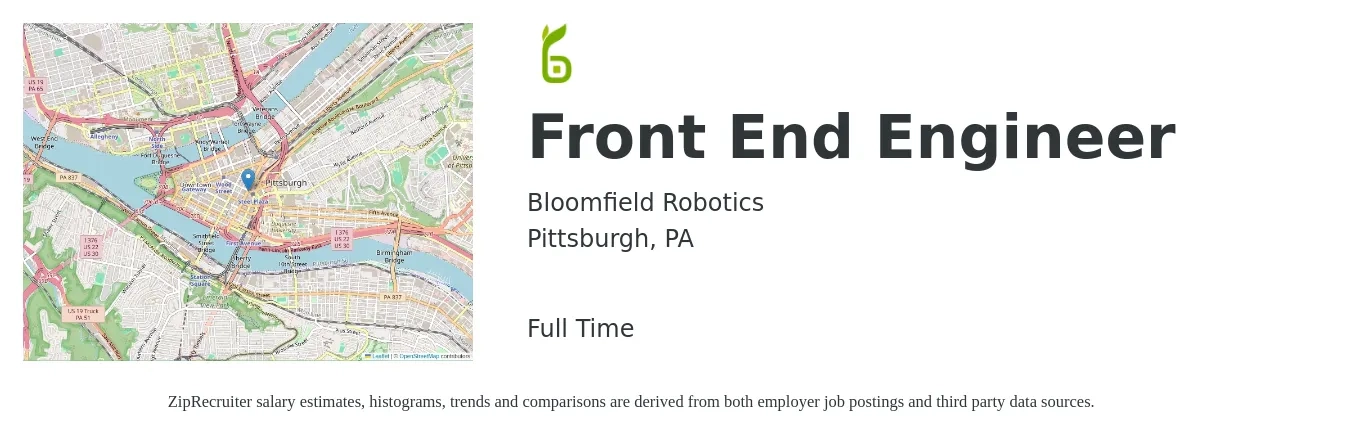 Bloomfield Robotics job posting for a Front End Engineer in Pittsburgh, PA with a salary of $109,700 to $156,800 Yearly with a map of Pittsburgh location.