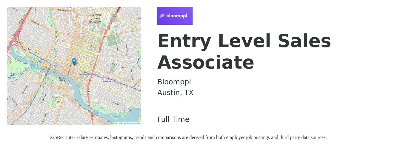 Bloomppl job posting for a Entry Level Sales Associate in Austin, TX with a salary of $500 to $1,000 Weekly with a map of Austin location.