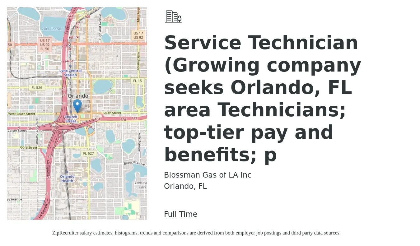 Blossman Gas of LA Inc job posting for a Service Technician (Growing company seeks Orlando, FL area Technicians; top-tier pay and benefits; p in Orlando, FL with a salary of $19 to $29 Hourly with a map of Orlando location.